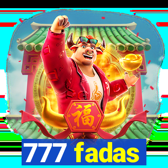 777 fadas